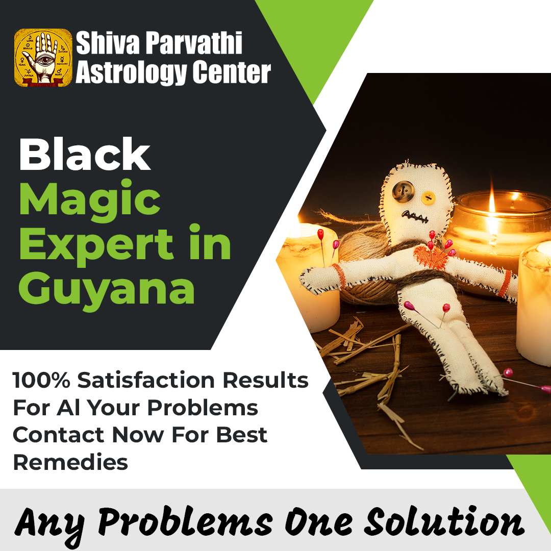 Black Magic Expert in Guyana